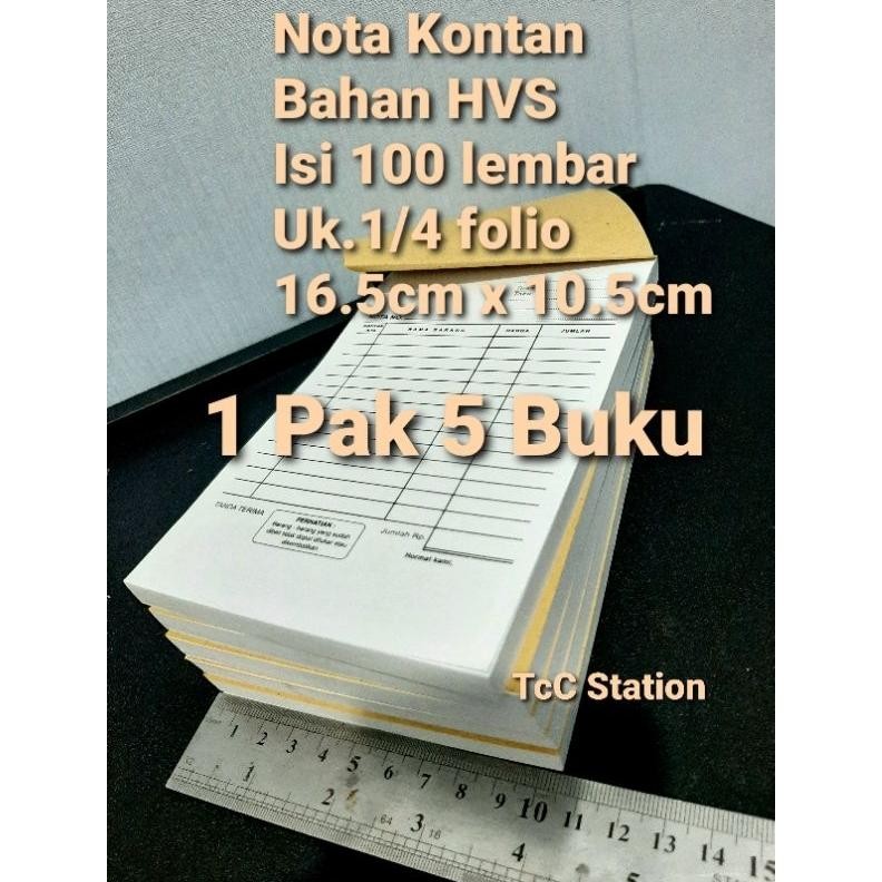 

1 PAK 5 BUKU Nota Kontan 1/4 folio 1 Ply Isi 100 lembar 1 rangkap Bahan HVS 60gr 16.5cm x 10.5cm Bon Faktur 1 ply Nota Faktur 1/4 folio 1ply Nota Kontan 1 ply 1/4 folio Nugi