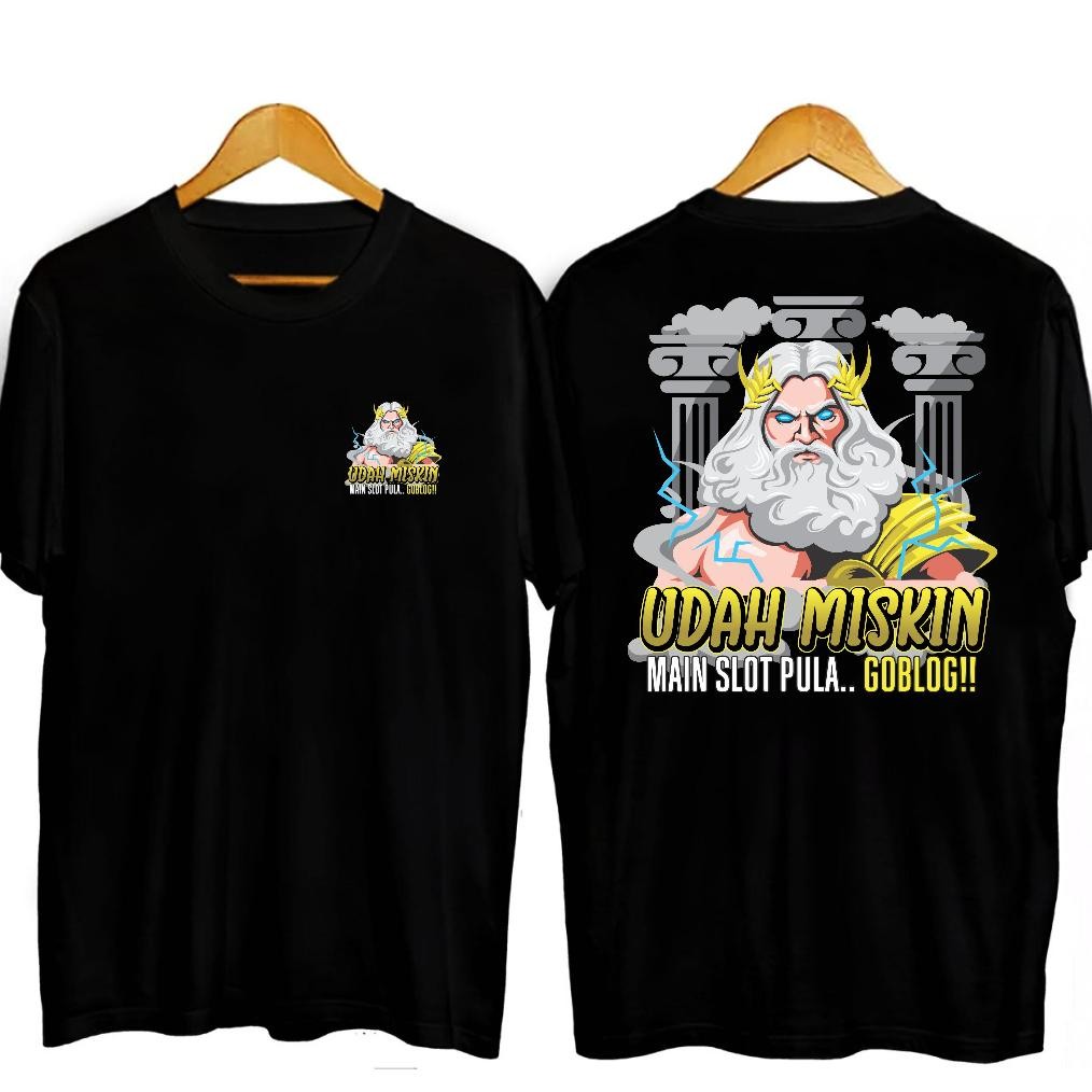Promo Kaos Kata Kata Udah Miskin Main Slot