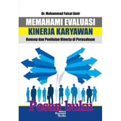 Terbaru Buku Memahami Evaluasi Kinerja Karyawan (Konsep Dan Penilaian Kinerja