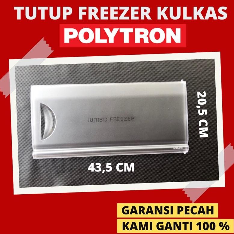 Promooo Tutup Freezer Kulkas Polytron PR 16 Series Original - Tutup Freezer Polytron 1 Pintu - Tutup