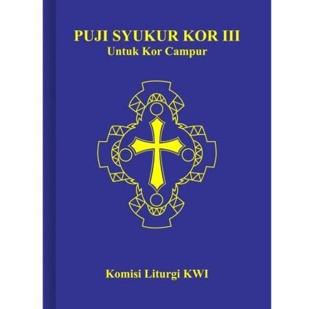 Terlaris Puji Syukur Kor 3 Untuk Kor Campur Buku Rohani Kor Nyanyian Gereja Ready