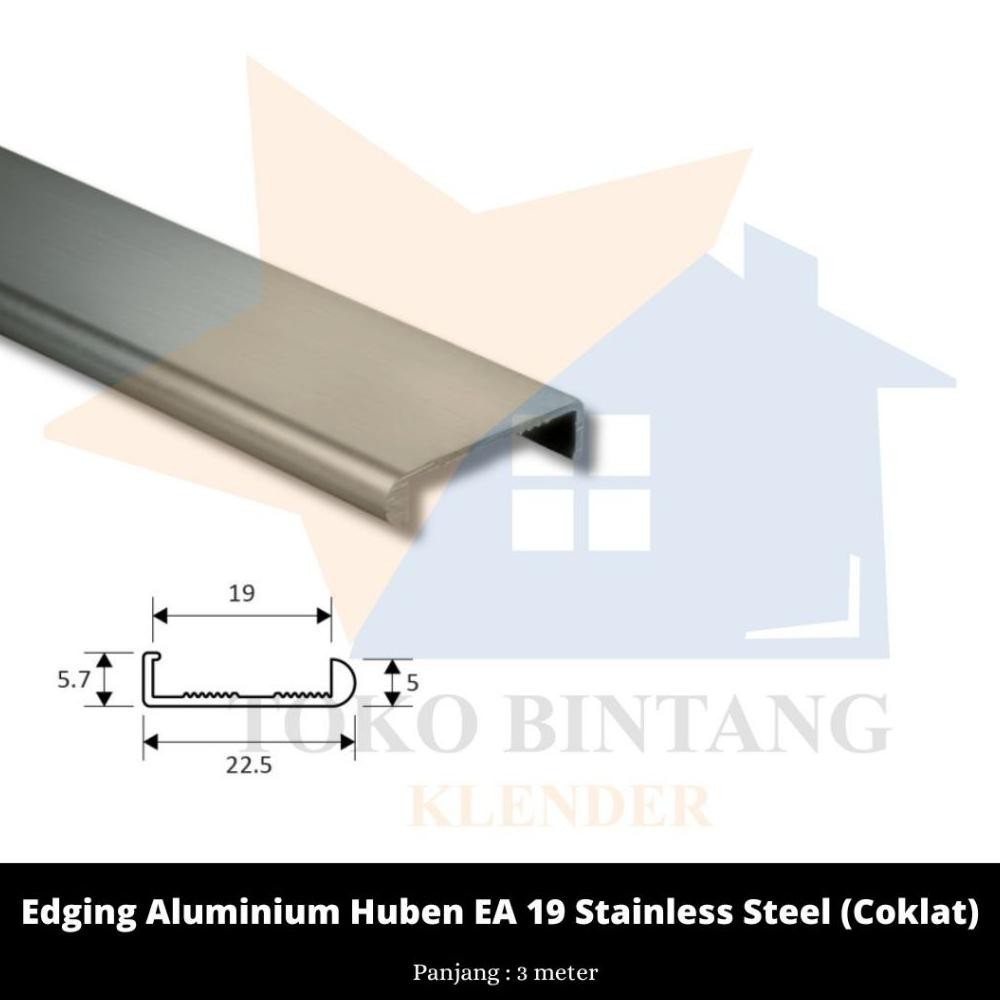 Edging Aluminium Huben EA 19 Stainless Steel (Coklat) aSt