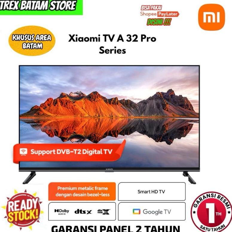 Xiaomi Mi Tv A Pro 2024  32 Inch Redmi Tv Digital Android Tv [ Batam ]