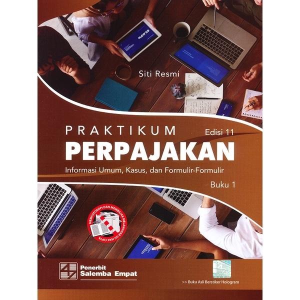 Praktikum Perpajakan Edisi Ke-11 Buku 1 (Kasus) & Buku 2 (Kertas Kerja)/Siti Resmi Terbaru Best Qual