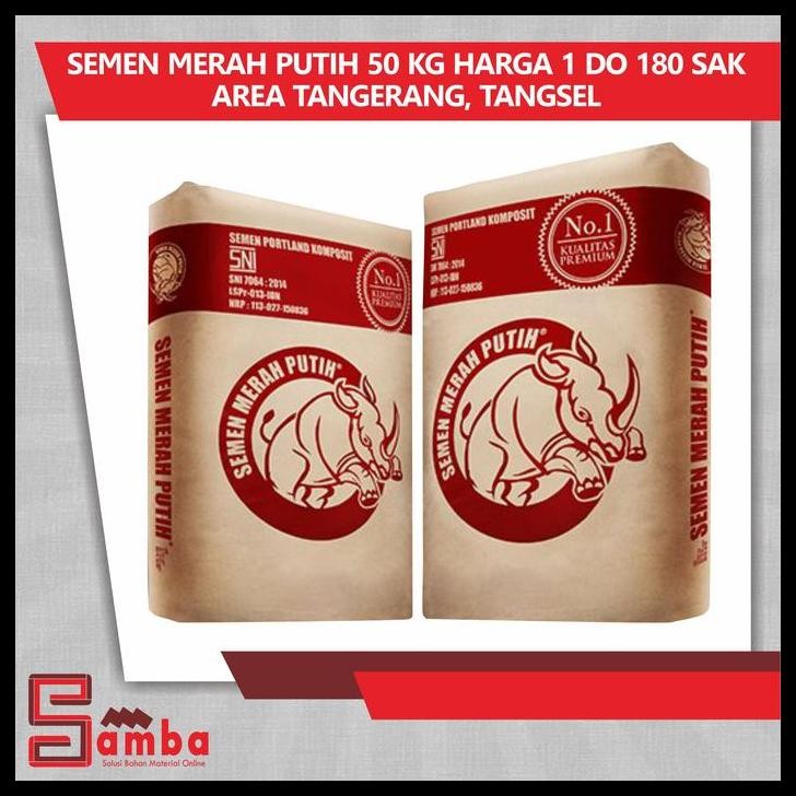 GRATIS ONGKIR SEMEN MERAH PUTIH 50 KG HARGA 1 DO 180 SAK AREA TANGERANG, TANGSEL