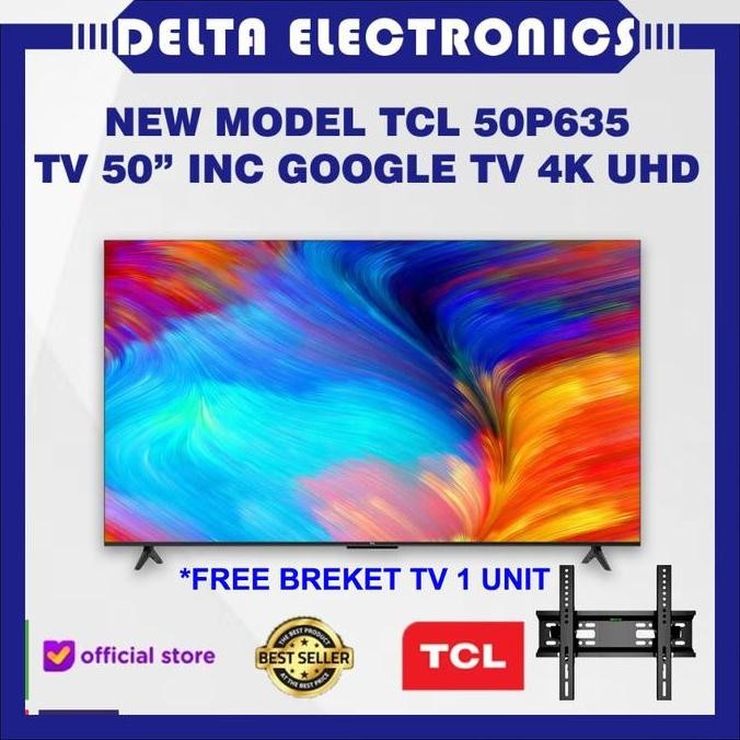 TCL 50P635 TV 50 inc UHD 4K HDR Google TV P635 New Model -high Quality