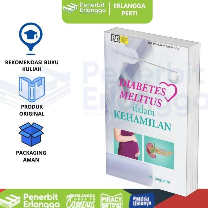

[Erlangga Official] Buku Referensi Mahasiswa: Diabetes Melitus Dalam Kehamilan - Sugianto HM