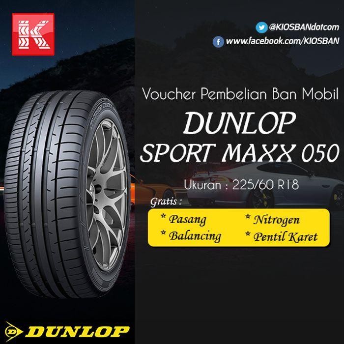 Ban Mobil Crv Xtrail Dunlop Sport Maxx 050 225/60R18