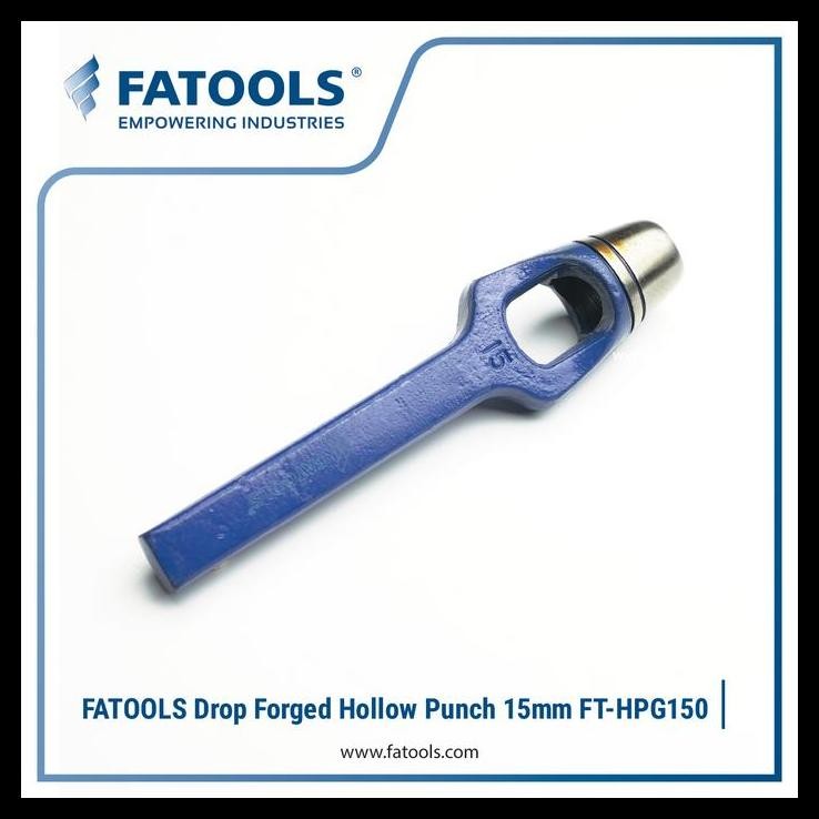 

TERBARU FATOOLS HPG150 - DROP FORGED HOLLOW PUNCH 15MM !!
