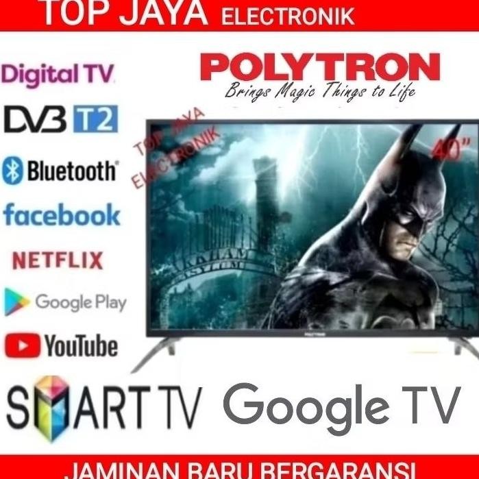 LED TV POLYTRON 40 INCH SMART ANDROID GOOGLE TV NEW SERIES Nugi