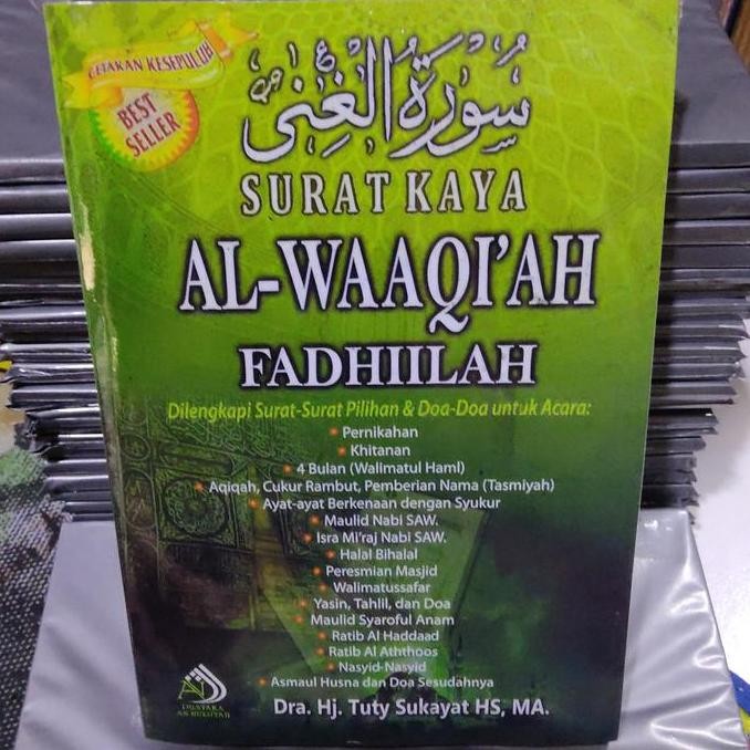 SURAT KAYA AL-WAAQI'AH FADHIILAH by Dra. Hj. Tuty Sukayat HS, MA.