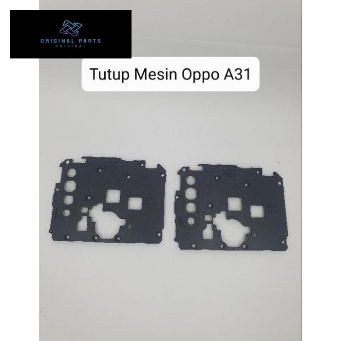 Tutup Mesin Oppo A31 Original Cover Tutup Mesin Atas Penguat Gps Wifi Stabil Oppo A31 original copot