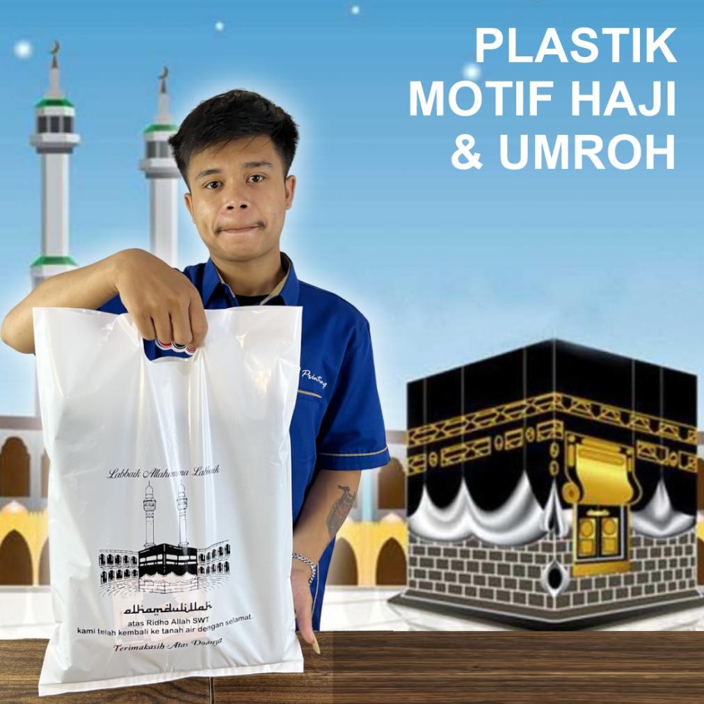 

(Isi 50Pcs Size 35 x 50) Kantong Plastik Ibadah Haji, Umroh, Lebaran Haji | Kantong Plastik Souvenir Haji & Umroh, Kemasan Parcel Haji Nugi