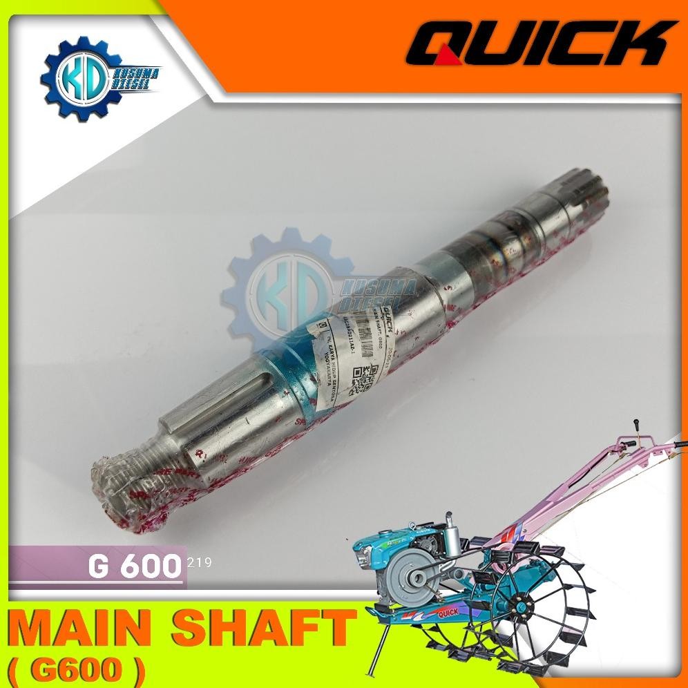 MAIN SHAFT G600 - SPAREPART TRAKTOR QUICK G600 - AS RODA - SPAREPART TRAKTOR QUICK ORIGINAL - TERMUR