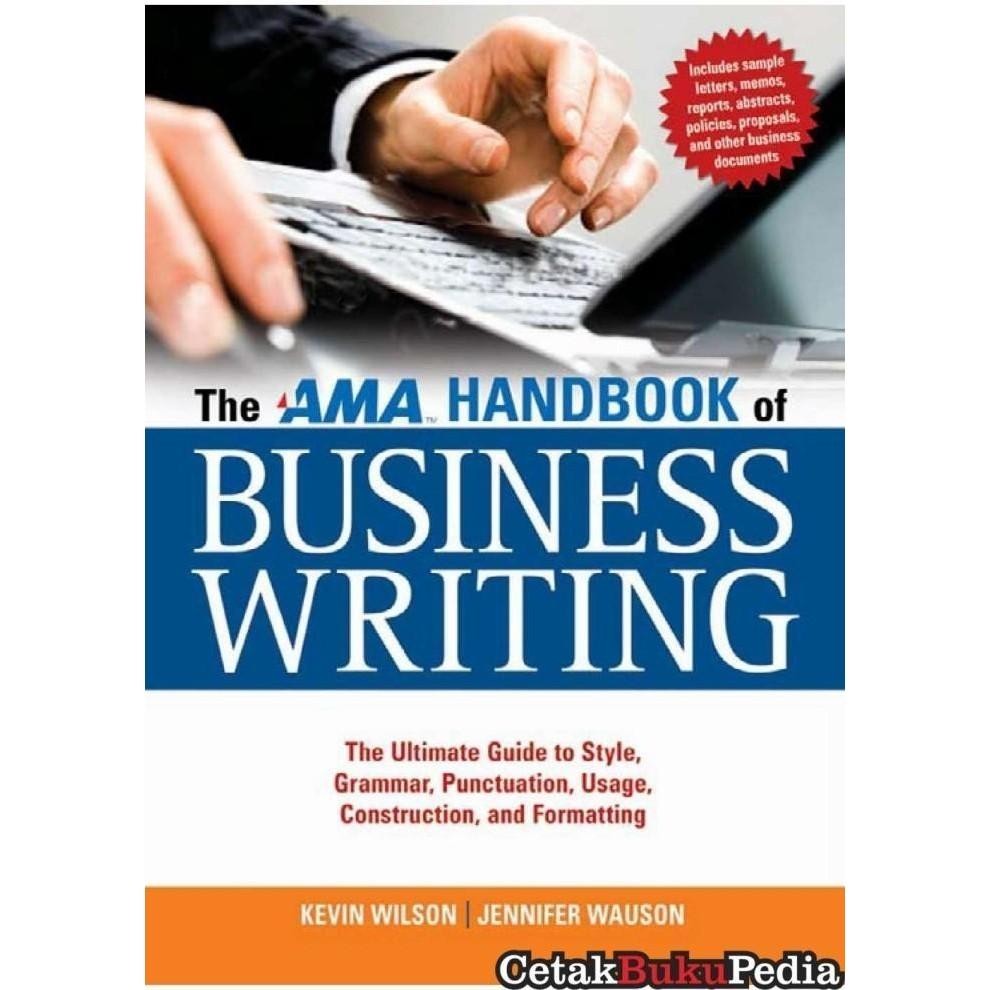 

Fisik Ama Business Writing Ultimate Guide To Style Gra Softcover