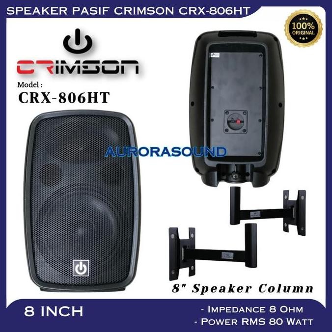 TERLARIS - SPEAKER PASIF CRIMSON CRX 806HT SPEAKER PASIF 8 INCH 8IN 8" CRIMSON CRX806HT ORIGINAL