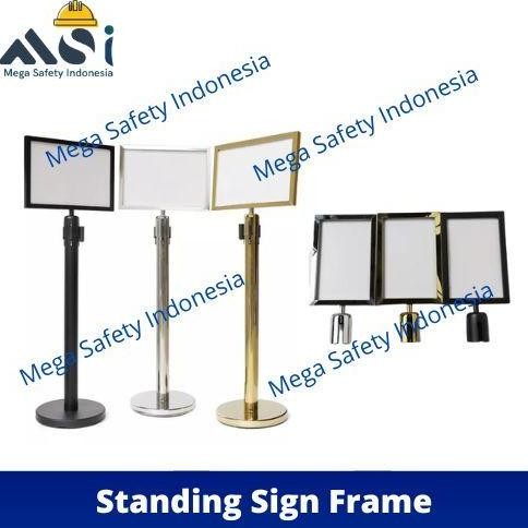 

Standing Sign Frame Stainless Papan Tiang Antrian