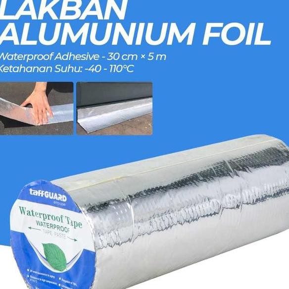 Lakban Tape Alumunium Foil Wateroof Anti Bocor Atap 30 Cm X 5 M