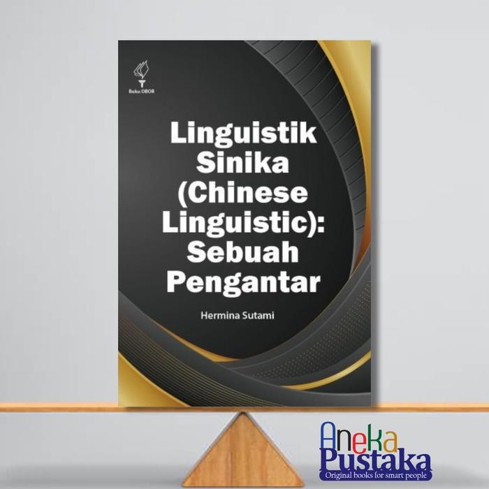 TERLARIS Linguistik Sinika (Chinese Linguistik): sebuah pengantar