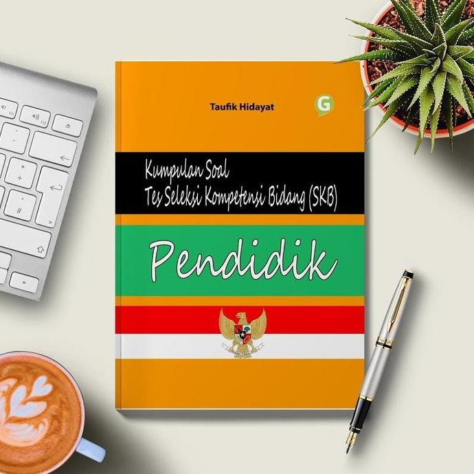 Kumpulan Soal Tes Seleksi Kompetensi Bidang (Skb) Pendidik