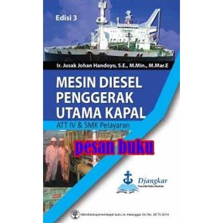 Buku Mesin Diesel Penggerak Utama Kapal Att Iv & Smk Pelayaran Edisi 3