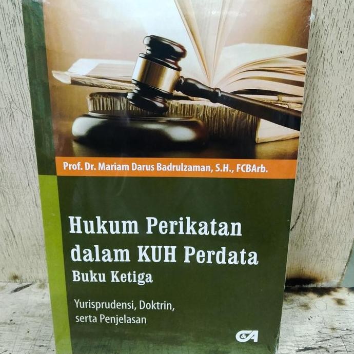 Hukum Perikatan Dalam Kuh Perdata Buku 3 Yurisprudensi Doktrin Serta