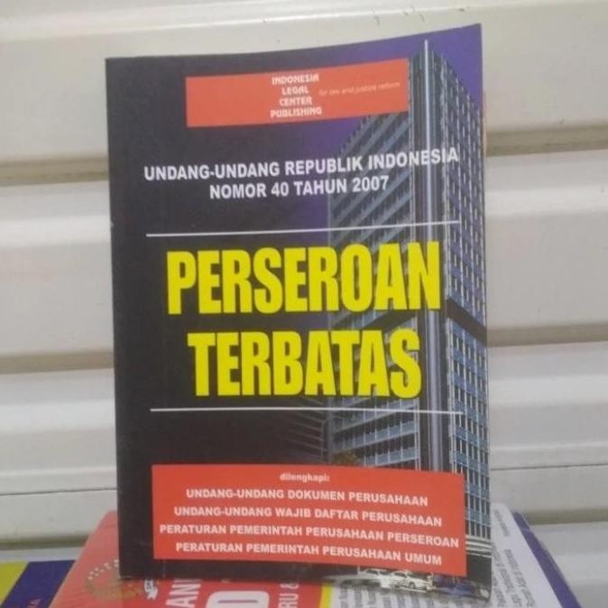 Perseroan Terbatas Uu No 40 Tahun 2007 Tentang Perseroan Terbatas