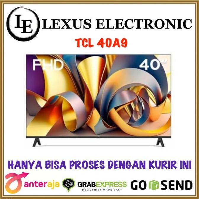 TERMURAH - TCL ANDROID TV 40 INCH | 40A9 | GOOGLE TV | ANDROID 11