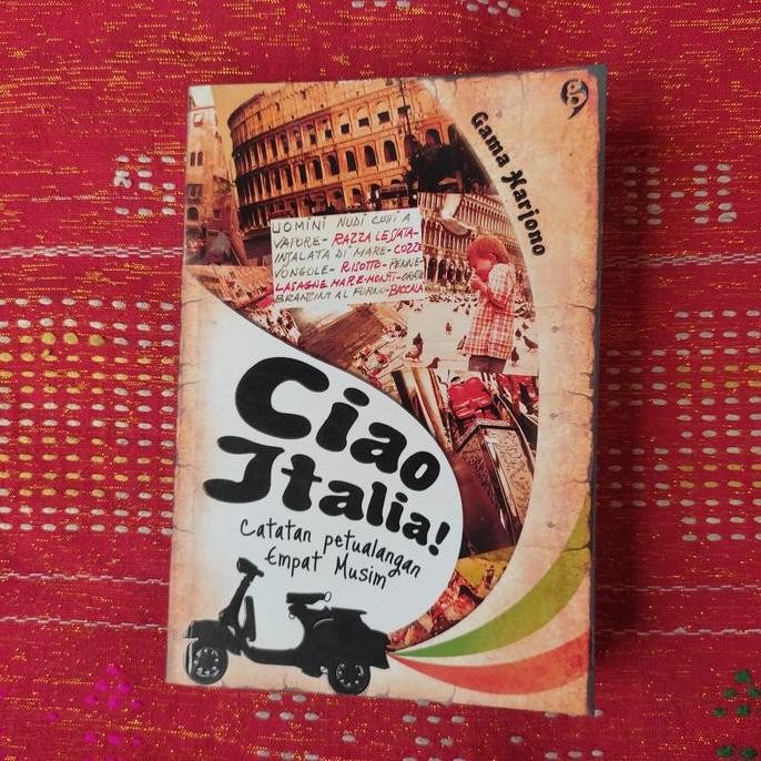 =====] CIAO ITALIA CATATAN PETUALANGAN EMPAT MUSIM