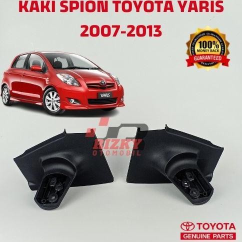 Kaki Spion Yaris / Kaki Spion Yaris 2006 - 2013 Original/ Dudukan Spion Yaris Lama AST