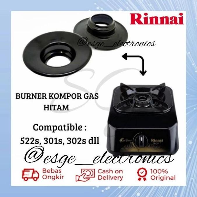 ```````] ORIGINAL BURNER KOMPOR GAS RINNAI RI 522 S RI 301 S RI 302 S BARNER RINNAI RI 522S R1 301S 