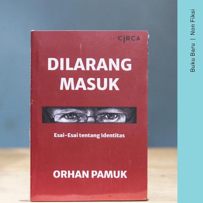 restock  Buku Dilarang Masuk - Orhan Pamuk