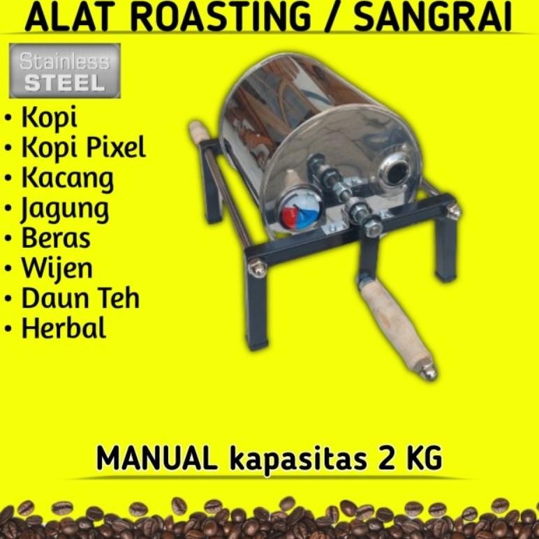 NEW Coffee Roaster Alat Roasting Kopi Alat Sangrai Kopi Roaster Kopi MANUAL 2 Kg [terbaik][terlaris]