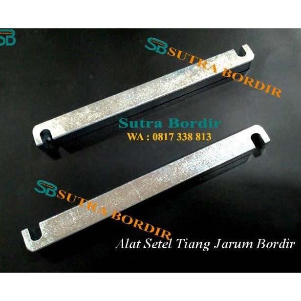 Alat Penyetel Tiang Jarum Mesin Bordir Komputer