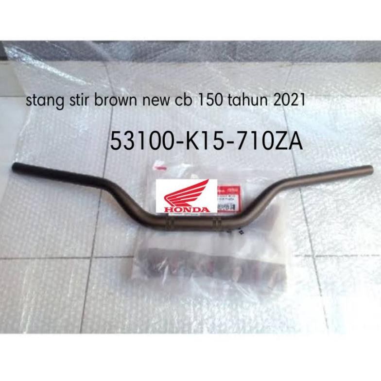 53100-K15-710ZA Stang stir cb 150R led new tahun 2021 warna coklat  dan abu2