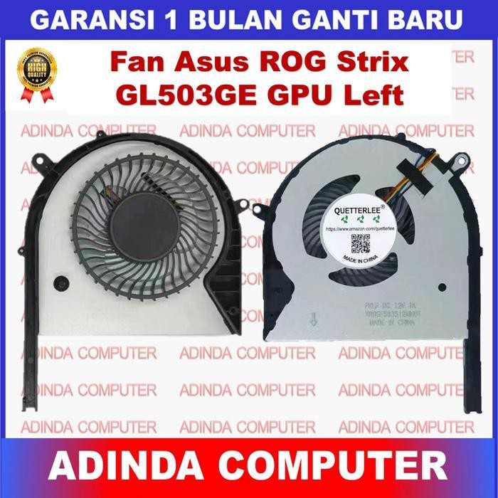 Kipas Fan Asus Rog Strix Gl503Ge Gl703Ge Px503Ge Px703Ge Cpu Kanan Gpu Kiri Original Dan Terpercaya