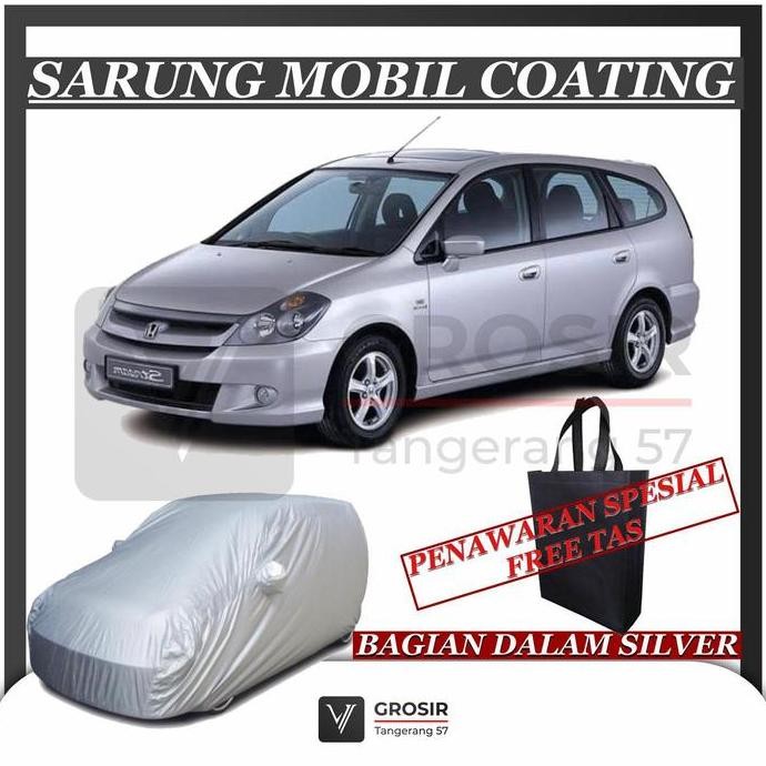 '' SARUNG MOBIL HONDA STREAM COATING BODY COVER HONDA STREAM ''