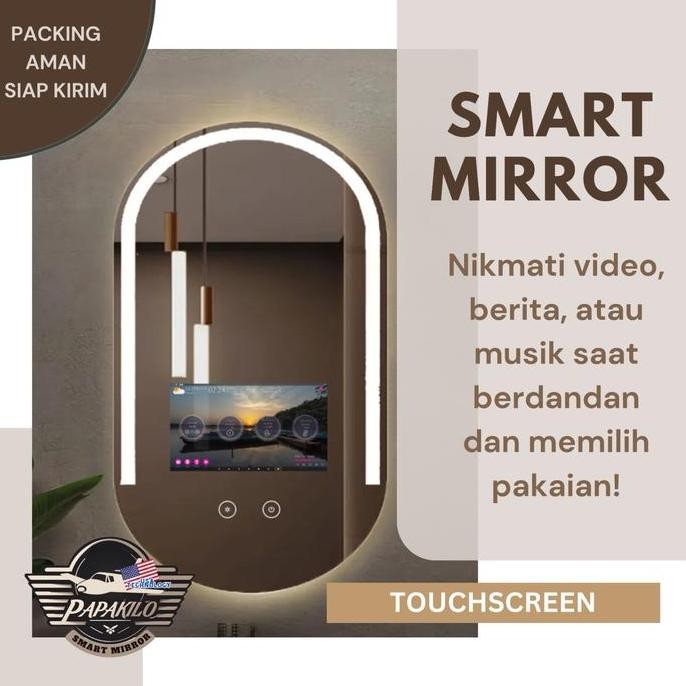 Papakilo Smart Mirror Oval Support Touch Screen  - Cermin Led