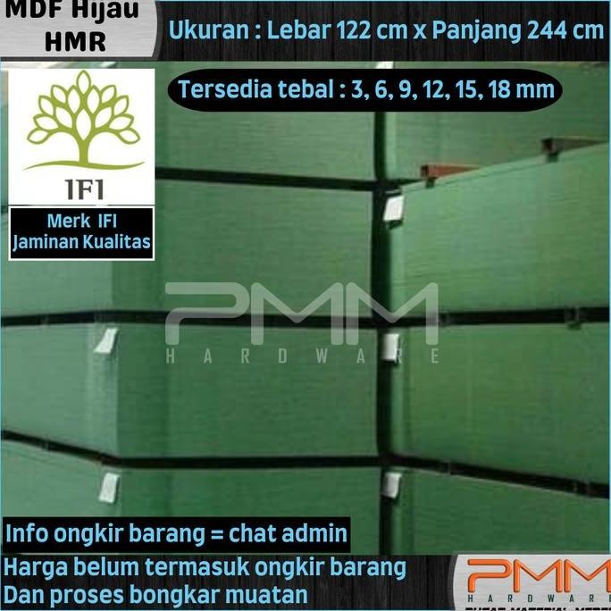 MDF HMR hijau 3mm 6mm 9mm 12mm 15mm 18mm 122cm x 244xm tahan air 4x8"