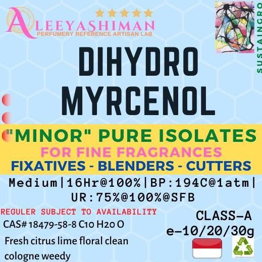 Aleeyashiman MINOR FIXATIVE PURE ISOLATE DIHYDROMYRCENOL