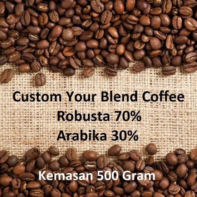 

original custom blend kopi 500gr - 70% robusta 30% arabika - homebrew