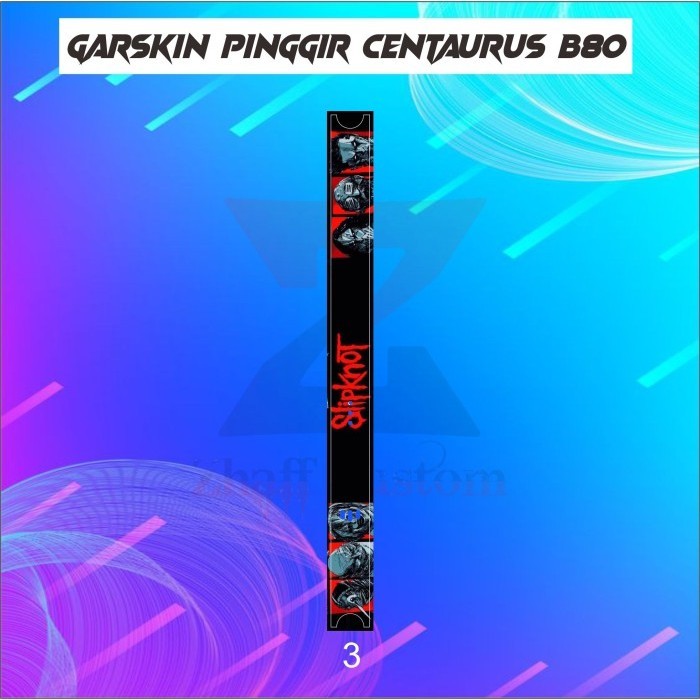 

Premium Cut - Stiker Inner Centa B80 Pinggir Centaurus Terbaru By Ultimate Type 3 Garskin Stiker / Case Custom Terlaris 2PCS/ Fullbody