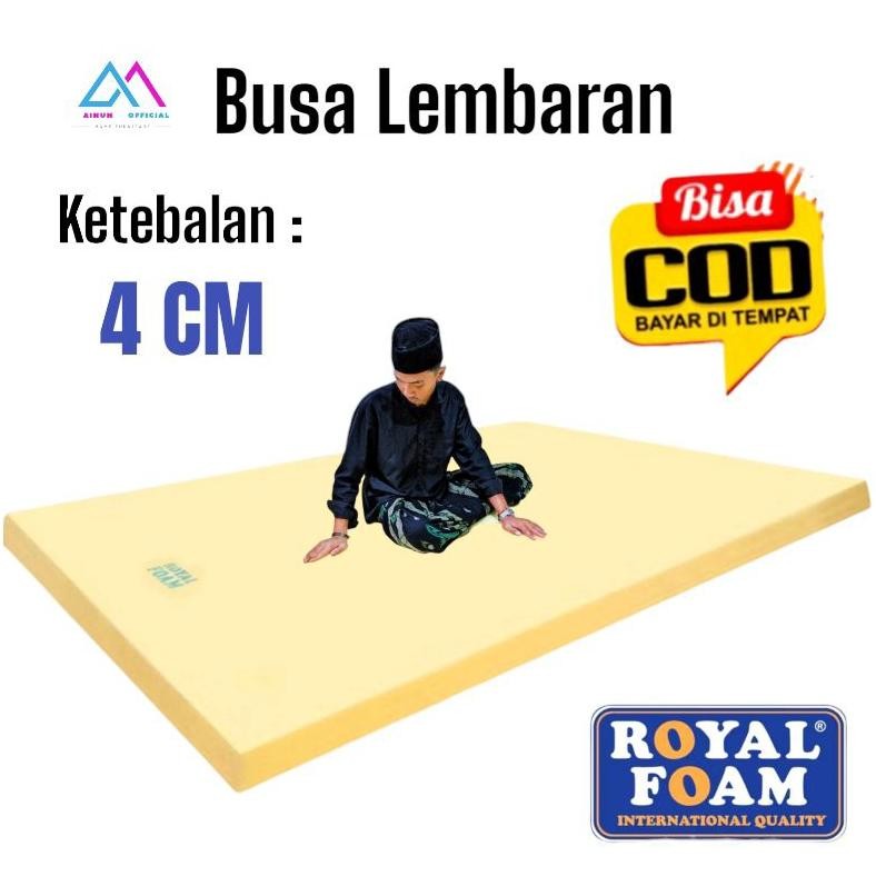 Busa Royal Foam 4 CM Ukuran 150 x 200 CM Busa Lembaran Super Empuk Tebal Busa surpet karpet matras J