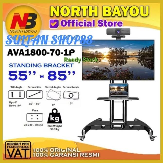 STANDING BRACKET LED TV NORTH BAYOU AVA1800-70-1P 55-85 INCH l BRACKET STANDING RODA NORTH BAYOU AVA