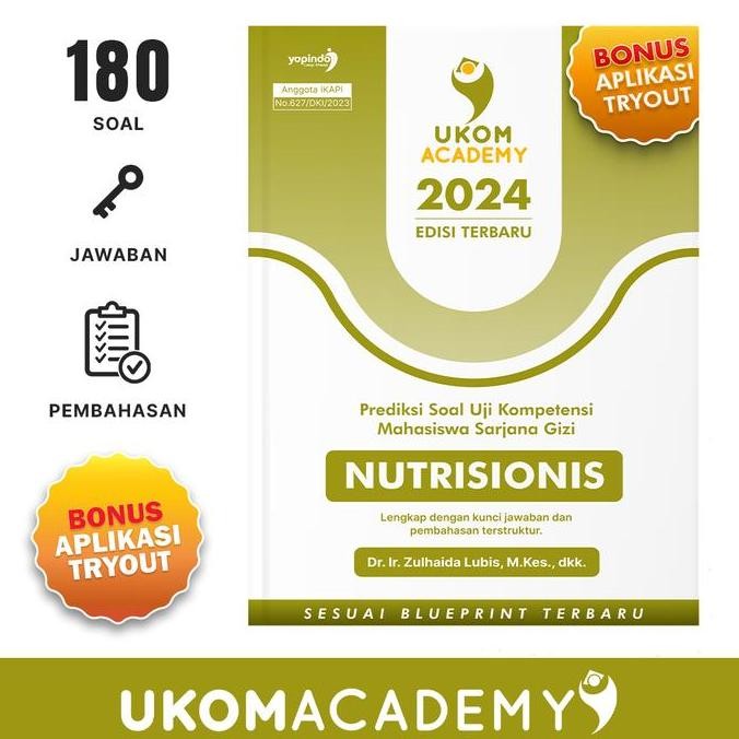 BUKU UKOM ACADEMY PREDIKSI SOAL UKOM S1 GIZI / NUTRISIONIS 2024