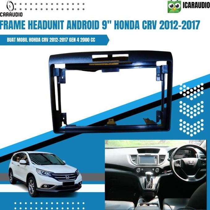 NEW frame headunit android 9 inch CRV gen 4 + canbus 2012 -2017