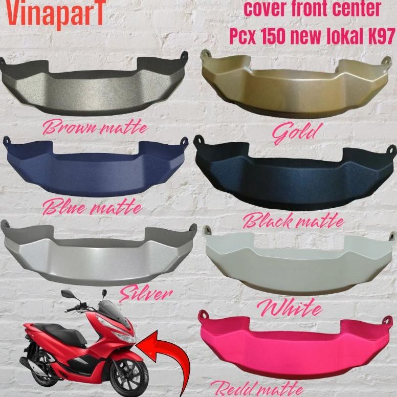 COVER FRONT CENTER DAGU DI BAWAH LAMPU DEPAN PCX 150 LOKAL K97 HITAM PUTIH GOLD BIRU HITAM MERAH DOF