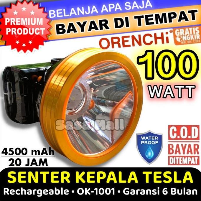 Tesla Senter Kepala 100 Watt Ok-1001 Orenchi 100W Led Super Terang Sos Jarak 4500M Tahan 20 Jam Rech