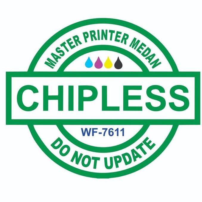 ] PROGRAM CHIPLESS EPSON WF-7611 WF 7611 - TANPA CHIP WF7611