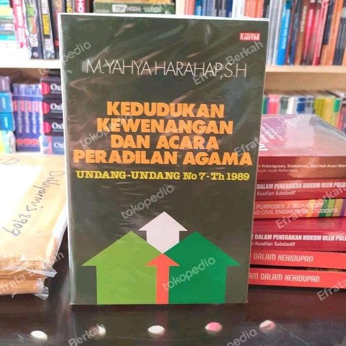 Kedudukan Kewenangan Dan Acara Peradilan Agama Ori Yahya Harahap